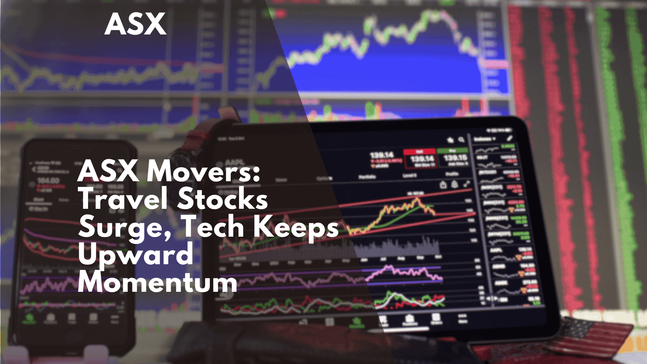 ASX Stocks on the Move: Web Travel, EML Payments, Aussie Broadband, and More